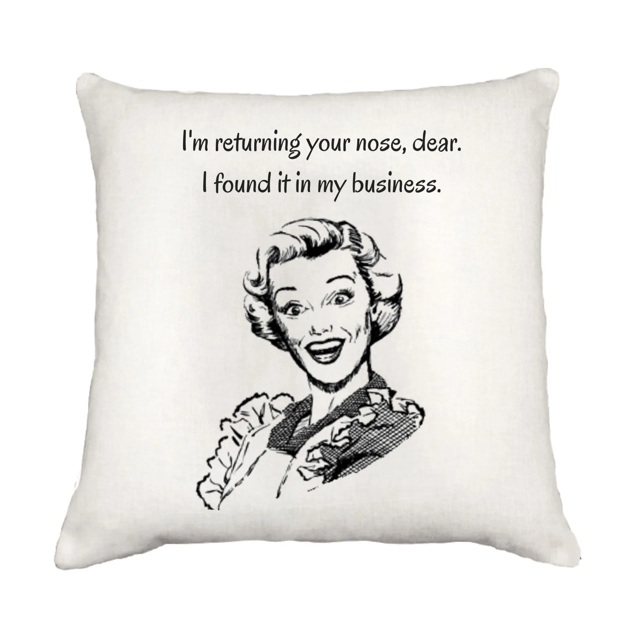 In My Business Pillow Cover