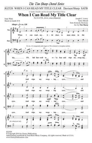 WHEN I CAN READ MY TITLE CLEAR SATB A CAPPELLA